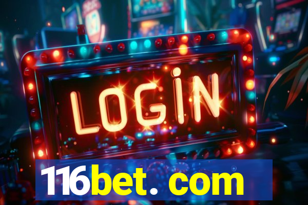 116bet. com